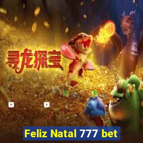 Feliz Natal 777 bet